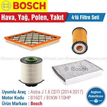 Opel Astra J 1.6 CDTI Bosch Filtre Bakım Seti (2014-2017) Hava-Yağ-Karbonlu Polen-Yakıt
